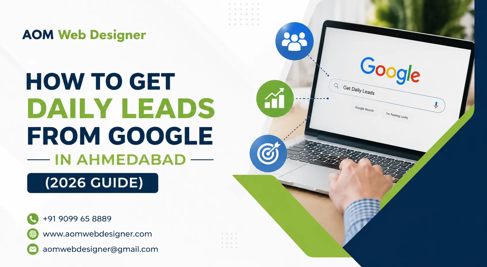 How to Get Daily Leads from Google in Ahmedabad (2026 Guide)