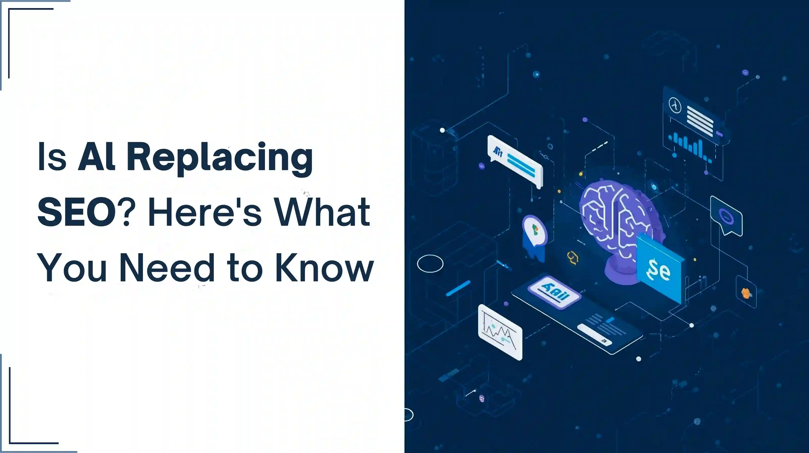  Is AI Replacing SEO? Here’s What You Need to Know 